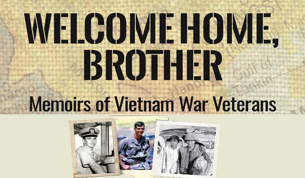 Welcome Home, Brother: Memoirs of Vietnam War Veterans